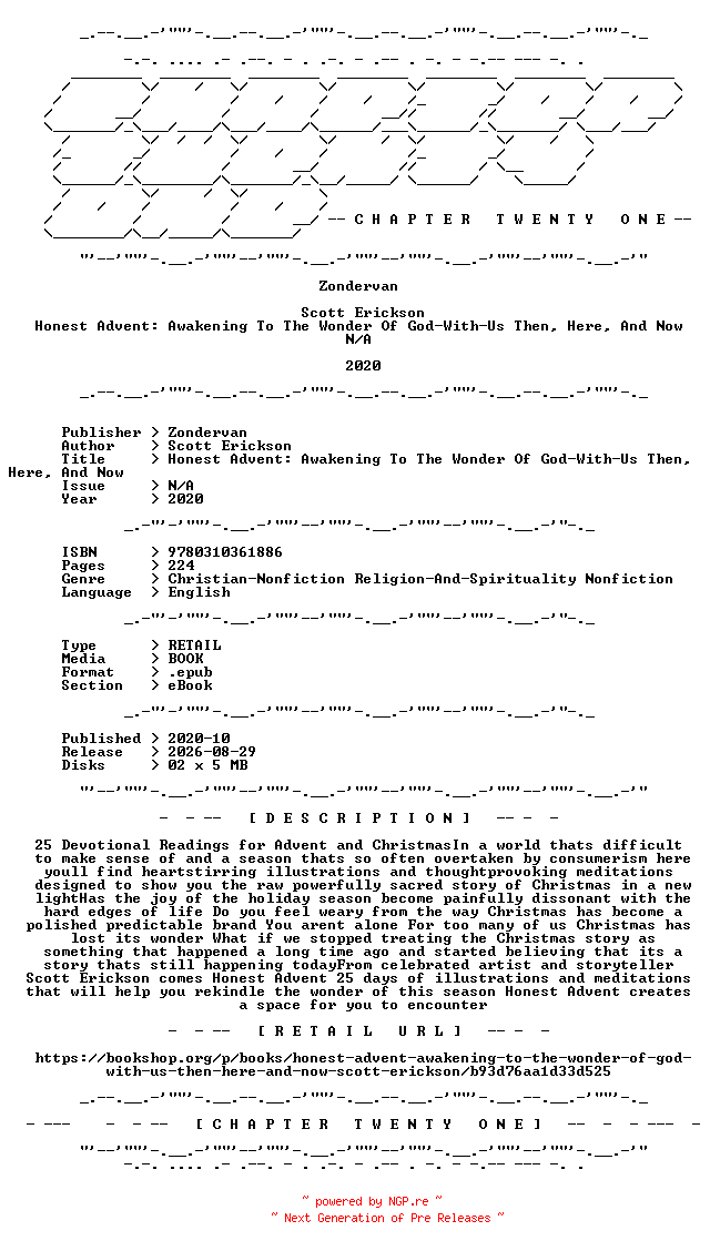 NFO for the release Scott.Erickson.-.Honest.Advent.Awakening.To.The.Wonder.Of.God-With-Us.Then.Here.And.Now.2020.RETAIL.EPUB.eBook-CTO by CTO