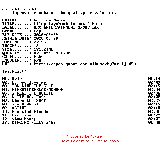 NFO for the release Wasteey_Monroe-Miley_Paycheck_Is_not_A_Hero_4-16BIT-WEB-FLAC-2026-ENRiCH by ENRiCH