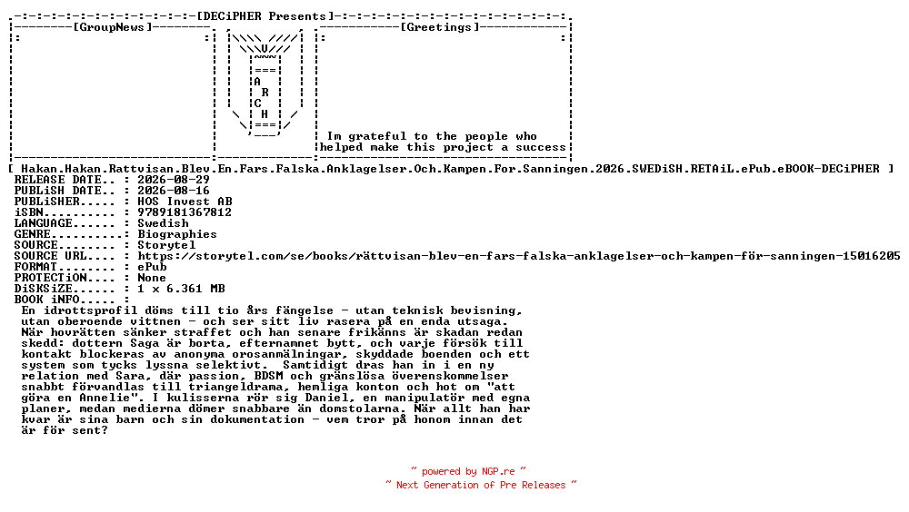 NFO for the release Hakan.Hakan.Rattvisan.Blev.En.Fars.Falska.Anklagelser.Och.Kampen.For.Sanningen.2026.SWEDiSH.RETAiL.ePub.eBOOK-DECiPHER by DECiPHER