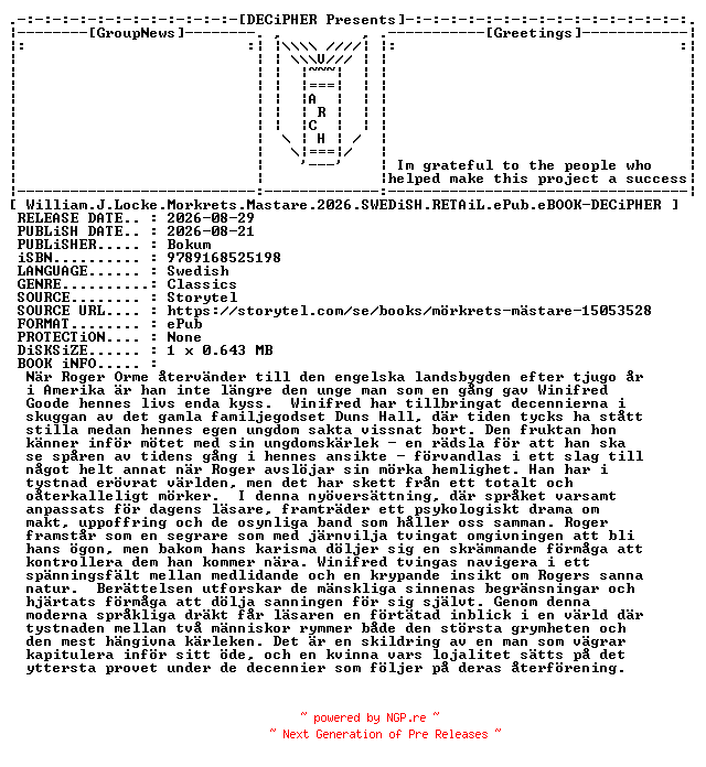NFO for the release William.J.Locke.Morkrets.Mastare.2026.SWEDiSH.RETAiL.ePub.eBOOK-DECiPHER by DECiPHER