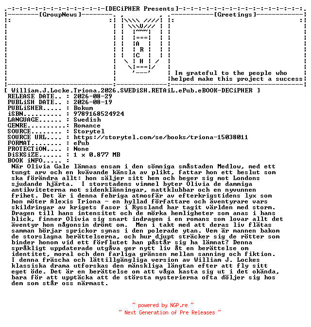 NFO for the release William.J.Locke.Triona.2026.SWEDiSH.RETAiL.ePub.eBOOK-DECiPHER by DECiPHER