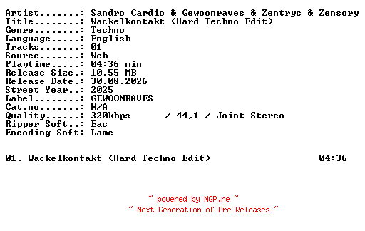 NFO for the release Sandro_Cardio_and_Gewoonraves_and_Zentryc_and_Zensory-Wackelkontakt_(Hard_Techno_Edit)-SINGLE-WEB-2025-XTC_iNT by XTC_iNT