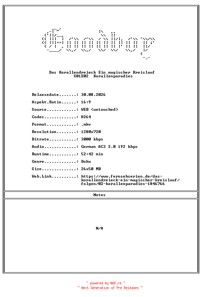 NFO for the release Das.Korallendreieck.Ein.magischer.Kreislauf.S01E02.Korallenparadies.GERMAN.DOKU.720P.WebHD.H264-Goodboy by Goodboy