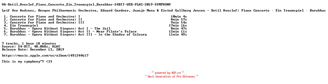 NFO for the release VA-Ketil_Hvoslef_Piano_Concerto_Ein_Traumspiel_Barabbas-24BIT-WEB-FLAC-2019-SYMPHONY by SYMPHONY