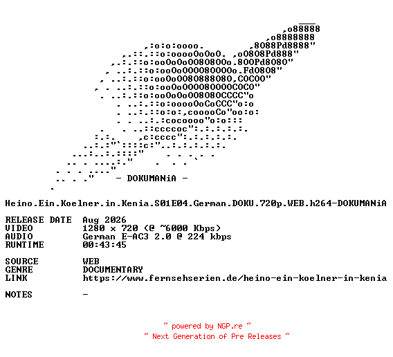 NFO for the release Heino.Ein.Koelner.in.Kenia.S01E04.German.DOKU.720p.WEB.h264-DOKUMANiA by DOKUMANiA