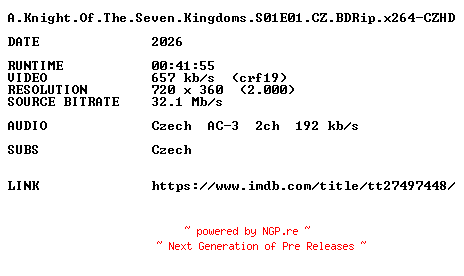 NFO for the release A.Knight.Of.The.Seven.Kingdoms.S01E01.CZ.BDRip.x264-CZHD by CZHD
