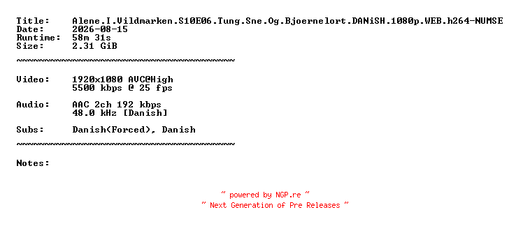 NFO for the release Alene.I.Vildmarken.S10E06.Tung.Sne.Og.Bjoernelort.DANiSH.1080p.WEB.h264-NUMSE by NUMSE