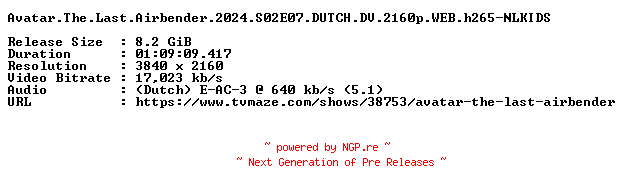 NFO for the release Avatar.The.Last.Airbender.2024.S02E07.DUTCH.DV.2160p.WEB.h265-NLKIDS by NLKIDS