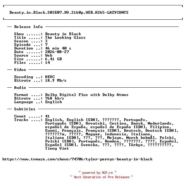 NFO for the release Beauty.in.Black.S03E07.DV.2160p.WEB.H265-LAZYCUNTS by LAZYCUNTS