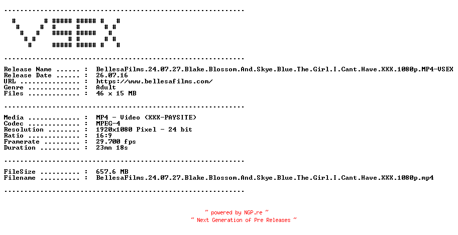 NFO for the release BellesaFilms.24.07.27.Blake.Blossom.And.Skye.Blue.The.Girl.I.Cant.Have.XXX.1080p.MP4-VSEX by VSEX