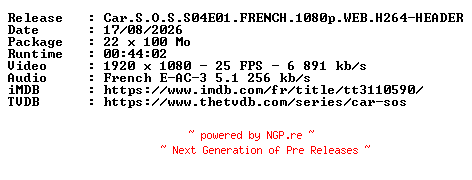 NFO for the release Car.S.O.S.S04E01.FRENCH.1080p.WEB.H264-HEADER by HEADER