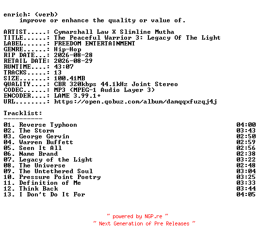 NFO for the release Cymarshall_Law_X_Slimline_Mutha-The_Peaceful_Warrior_3_Legacy_Of_The_Light-WEB-2026-ENRiCH by ENRiCH