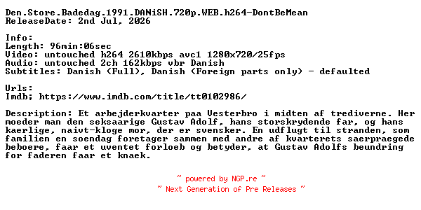 NFO for the release Den.Store.Badedag.1991.DANiSH.720p.WEB.h264-DontBeMean by DontBeMean