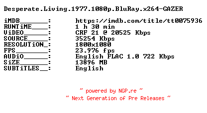 NFO for the release Desperate.Living.1977.1080p.BluRay.x264-GAZER by GAZER