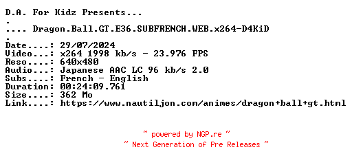 NFO for the release Dragon.Ball.GT.E36.SUBFRENCH.WEB.x264-D4KiD by D4KiD