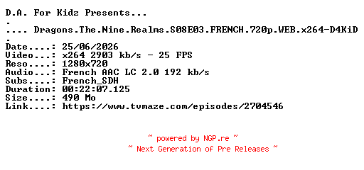 NFO for the release Dragons.The.Nine.Realms.S08E03.FRENCH.720p.WEB.x264-D4KiD by D4KiD