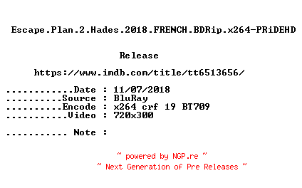 NFO for the release Escape.Plan.2.Hades.2018.FRENCH.BDRip.x264-PRiDEHD by PRiDEHD