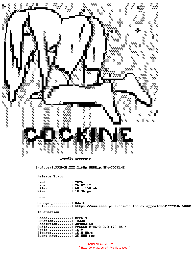 NFO for the release Ex.Appeal.FRENCH.XXX.2160p.WEBRip.MP4-COCKiNE by COCKiNE