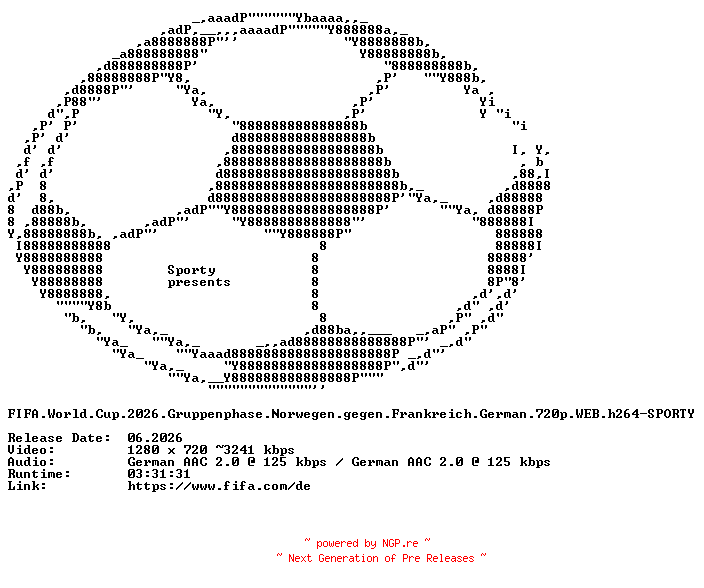 NFO for the release FIFA.World.Cup.2026.Gruppenphase.Norwegen.gegen.Frankreich.German.720p.WEB.h264-SPORTY by SPORTY