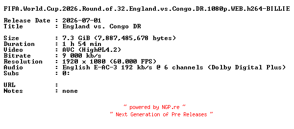 NFO for the release FIFA.World.Cup.2026.Round.of.32.England.vs.Congo.DR.1080p.WEB.h264-BILLIE by BILLIE