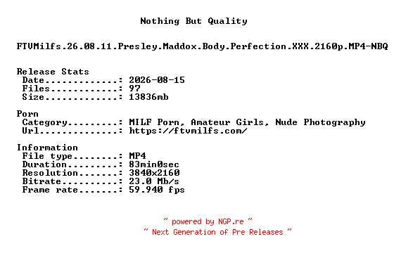 NFO for the release FTVMilfs.26.08.11.Presley.Maddox.Body.Perfection.XXX.2160p.MP4-NBQ by NBQ