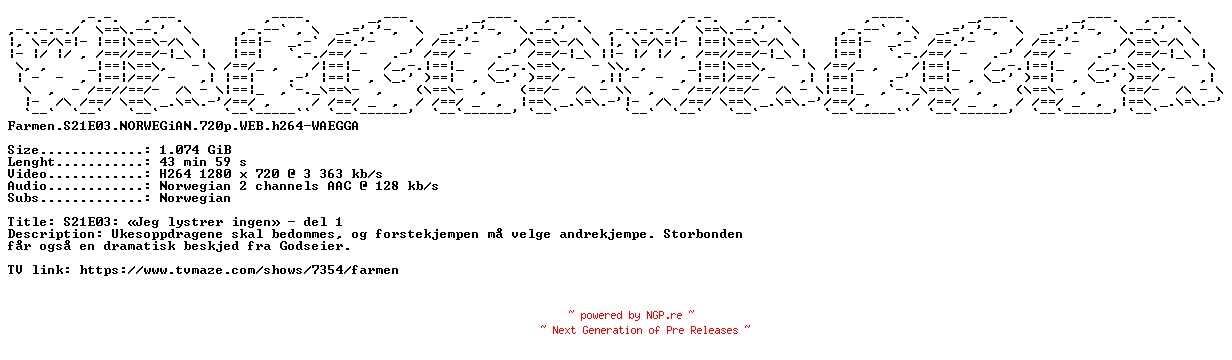 NFO for the release Farmen.S21E03.NORWEGiAN.720p.WEB.h264-WAEGGA by WAEGGA