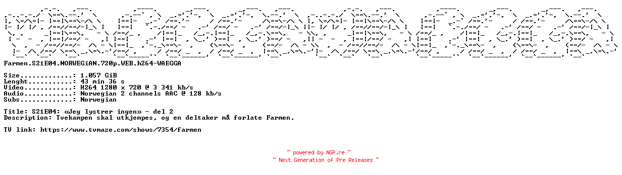 NFO for the release Farmen.S21E04.NORWEGiAN.720p.WEB.h264-WAEGGA by WAEGGA