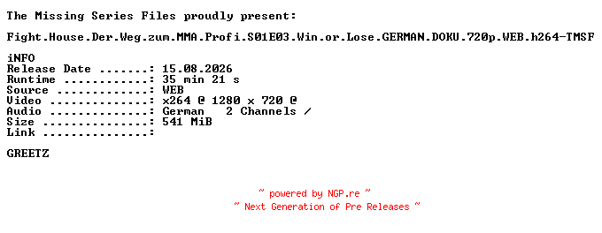 NFO for the release Fight.House.Der.Weg.zum.MMA.Profi.S01E03.Win.or.Lose.GERMAN.DOKU.720p.WEB.h264-TMSF by TMSF