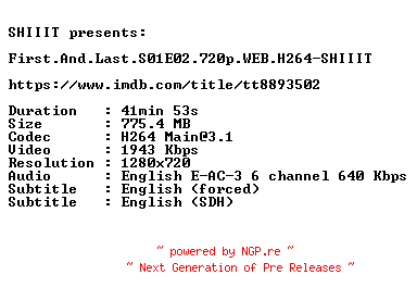 NFO for the release First.And.Last.S01E02.720p.WEB.H264-SHIIIT by SHIIIT