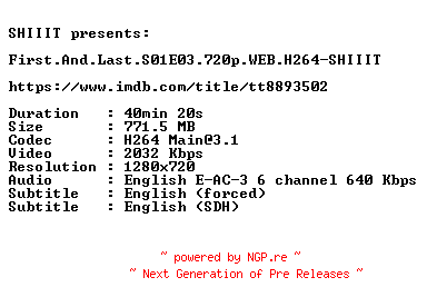 NFO for the release First.And.Last.S01E03.720p.WEB.H264-SHIIIT by SHIIIT
