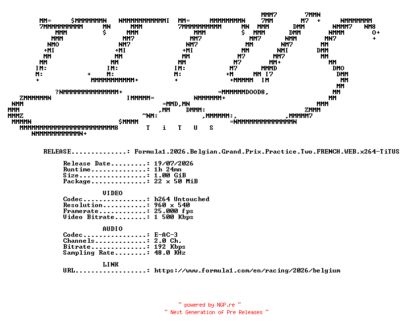 NFO for the release Formula1.2026.Belgian.Grand.Prix.Practice.Two.FRENCH.WEB.x264-TiTUS by TiTUS