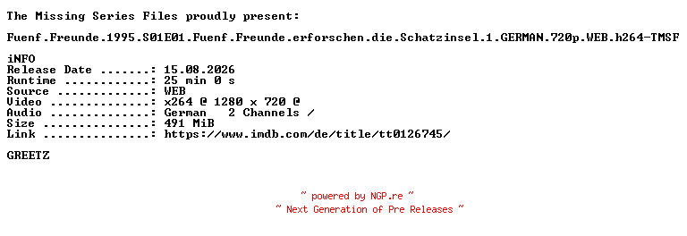 NFO for the release Fuenf.Freunde.1995.S01E01.Fuenf.Freunde.erforschen.die.Schatzinsel.1.GERMAN.FS.720p.WEB.h264-TMSF by TMSF