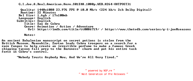 NFO for the release G.I.Joe.A.Real.American.Hero.S01E48.1080p.WEB.H264-OUTPOST31 by OUTPOST31