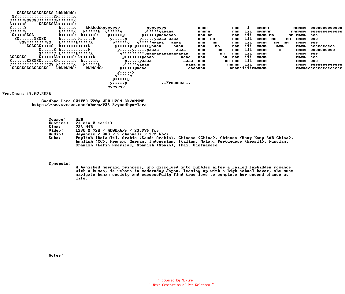 NFO for the release Goodbye.Lara.S01E03.720p.WEB.H264-SKYANiME by SKYANiME