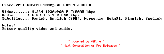 NFO for the release Grace.2021.S05E03.iNTERNAL.1080p.WEB.H264-JAVLAR by JAVLAR