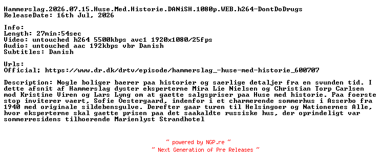 NFO for the release Hammerslag.2026.07.15.Huse.Med.Historie.DANiSH.1080p.WEB.h264-DontDoDrugs by DontDoDrugs