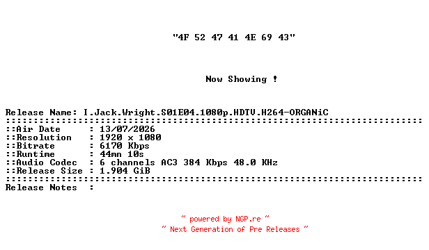NFO for the release I.Jack.Wright.S01E04.1080p.HDTV.H264-ORGANiC by ORGANiC