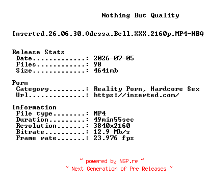 NFO for the release Inserted.26.06.30.Odessa.Bell.XXX.2160p.MP4-NBQ by NBQ