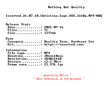 NFO for the release Inserted.26.07.10.Christina.Sage.XXX.2160p.MP4-NBQ by NBQ