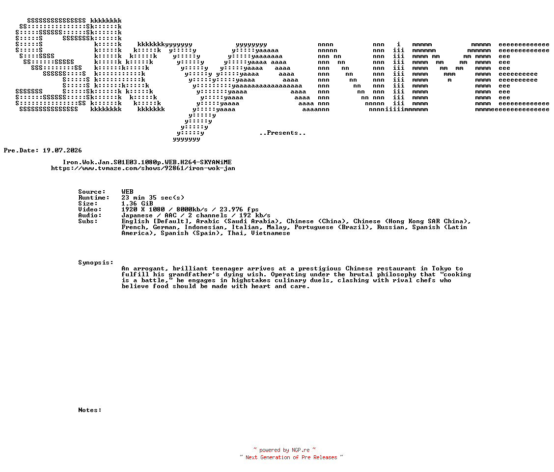 NFO for the release Iron.Wok.Jan.S01E03.1080p.WEB.H264-SKYANiME by SKYANiME