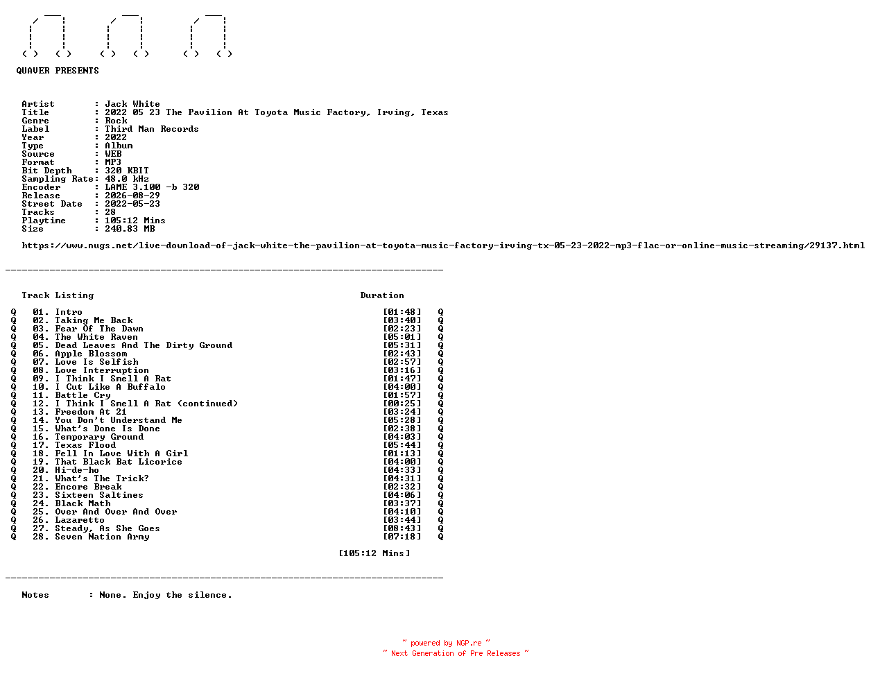 NFO for the release Jack_White-2022_05_23_The_Pavilion_At_Toyota_Music_Factory_Irving_Texas-WEB-2022-QUAVER by QUAVER