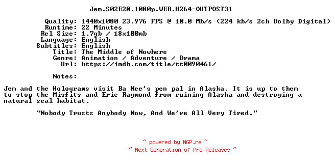 NFO for the release Jem.S02E20.1080p.WEB.H264-OUTPOST31 by OUTPOST31