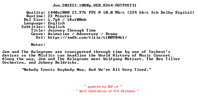 NFO for the release Jem.S02E23.1080p.WEB.H264-OUTPOST31 by OUTPOST31