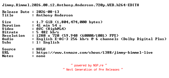 NFO for the release Jimmy.Kimmel.2026.08.12.Anthony.Anderson.720p.WEB.h264-EDITH by EDITH