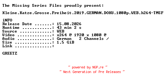 NFO for the release Kleine.Katze.Grosse.Freiheit.2019.GERMAN.DOKU.1080p.WEB.h264-TMSF by TMSF