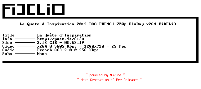 NFO for the release La.Quete.d.Inspiration.2012.DOC.FRENCH.720p.BluRay.x264-FiDELiO by FiDELiO