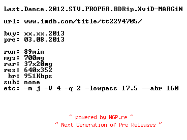 NFO for the release Last.Dance.2012.STV.PROPER.BDRip.XviD-MARGiN by MARGiN