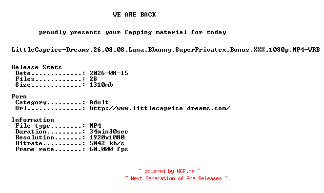 NFO for the release LittleCaprice-Dreams.26.08.08.Luna.Bbunny.SuperPrivatex.Bonus.XXX.1080p.MP4-WRB by WRB