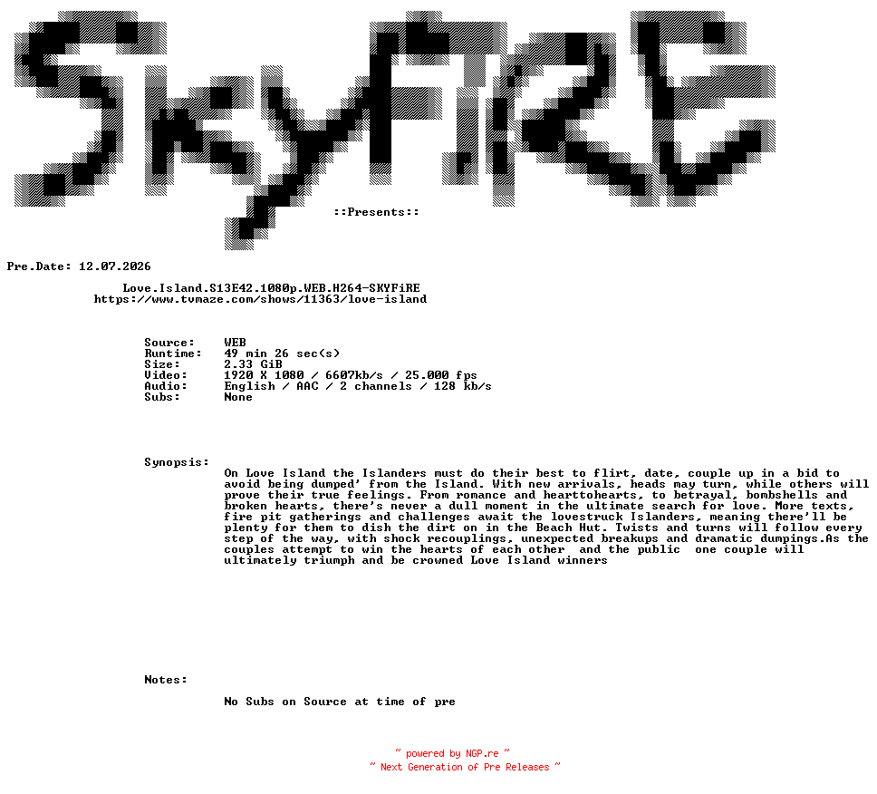 NFO for the release Love.Island.S13E42.1080p.WEB.H264-SKYFiRE by SKYFiRE