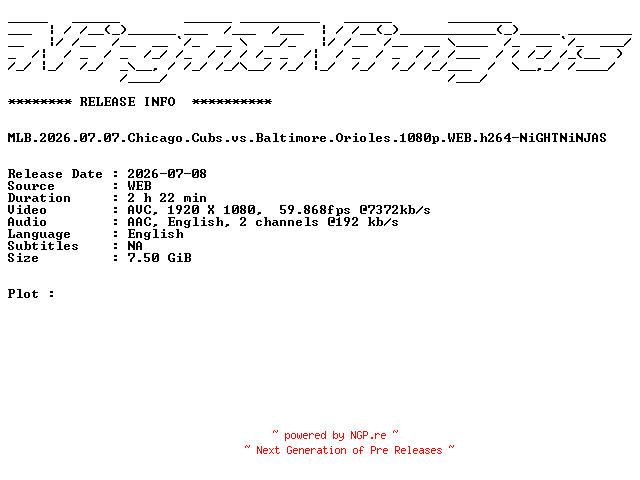 NFO for the release MLB.2026.07.07.Chicago.Cubs.vs.Baltimore.Orioles.1080p.WEB.h264-NiGHTNiNJAS by NiGHTNiNJAS